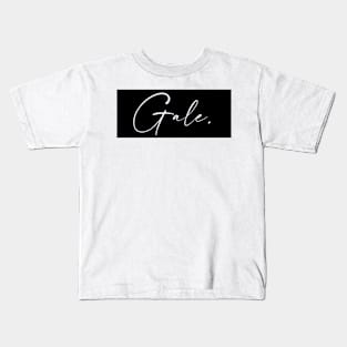 Gale Name, Gale Birthday Kids T-Shirt